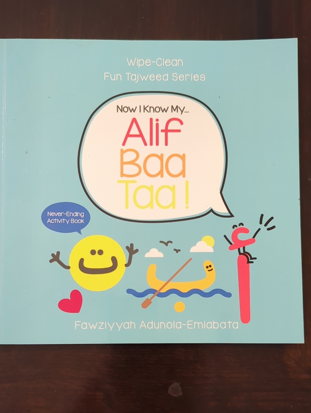 Now I Know My Alif Baa Taa! Wipe-Clean Activity Book